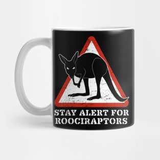 STAY ALERT FOR ROOCIRAPTORS Mug